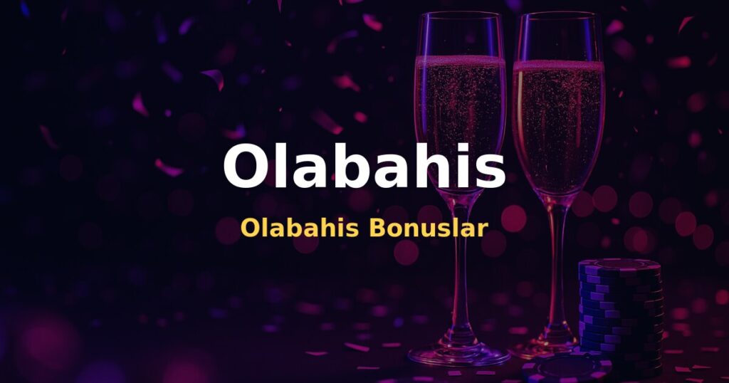 Olabahis Bonuslar - Olabahis